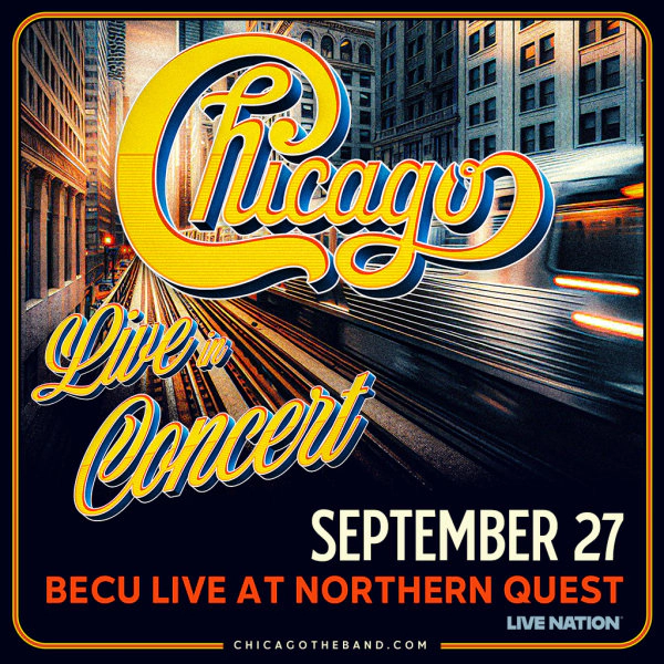 CHICAGO LIVE IN CONCERT at BECU LIVE