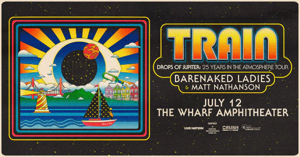 WIN FREE TICKETS TO SEE TRAIN AND BARENAKED LADIES AT THE WHARF