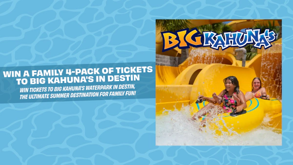 Win a Family 4-pack of tickets to Big Kahuna's in Destin