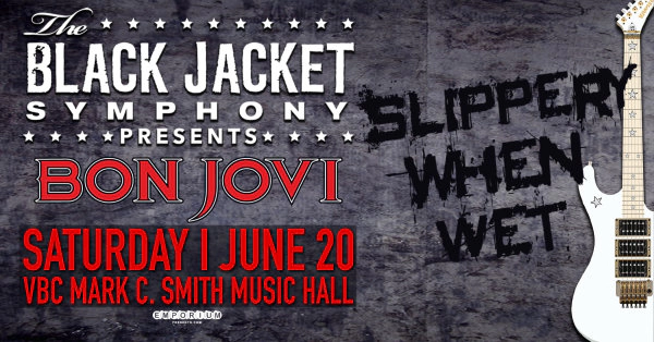 Win tickets to Black Jacket Symphony: Bon Jovi’s Slippery When Wet!