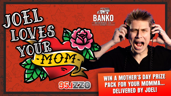 Joel Loves YOUR MOM ... Win a Prize Pack Delivered to Mom by Joel!
