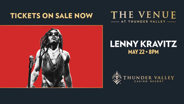 Listen To Win Tickets To See Lenny Kravitz Coming May 22nd To The Venue At Thunder Valley!