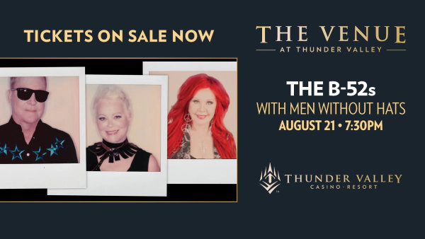 Listen For A Chance To Win Tickets To See The B-52's Coming August 21st To Thunder Valley!