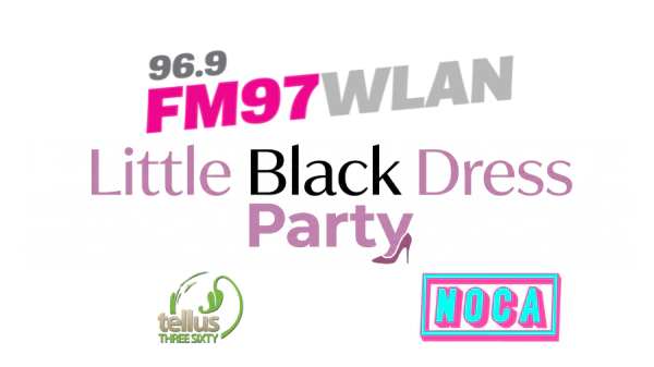 Register To Win Tickets To The FM97 Little Black Dress Party Presented By NOCA At Tellus!