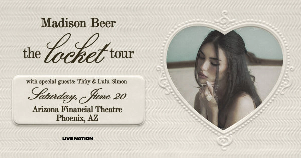 Win tickets to see Madison Beer at Arizona Financial Theatre!