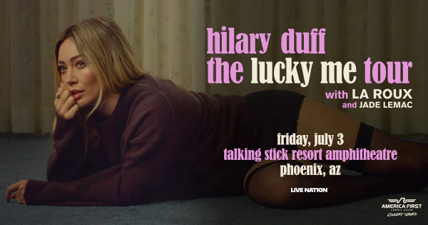 Win tickets to see Hilary Duff at Talking Stick Resort Amphitheatre!