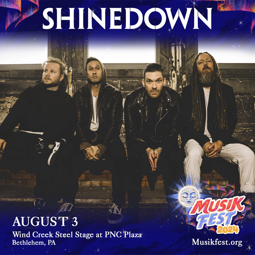 WZZO PRESENTS: SHINEDOWN AT MUSIKFEST - Enter to Win Tickets 