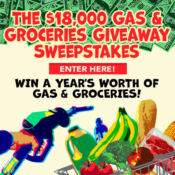 The $18,000 Gas and Groceries Giveaway Sweepstakes