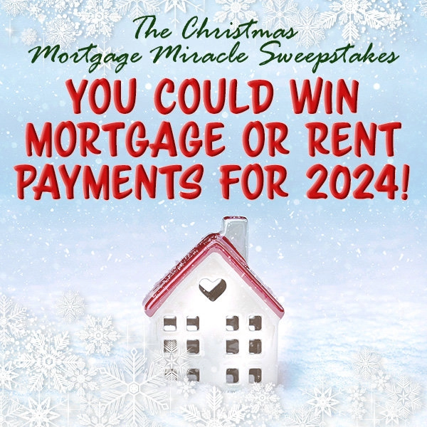 The 2023 Christmas Mortgage Miracle Sweepstakes