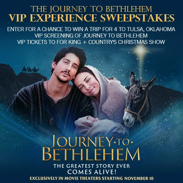 The Journey To Bethlehem VIP Experience Sweepstakes